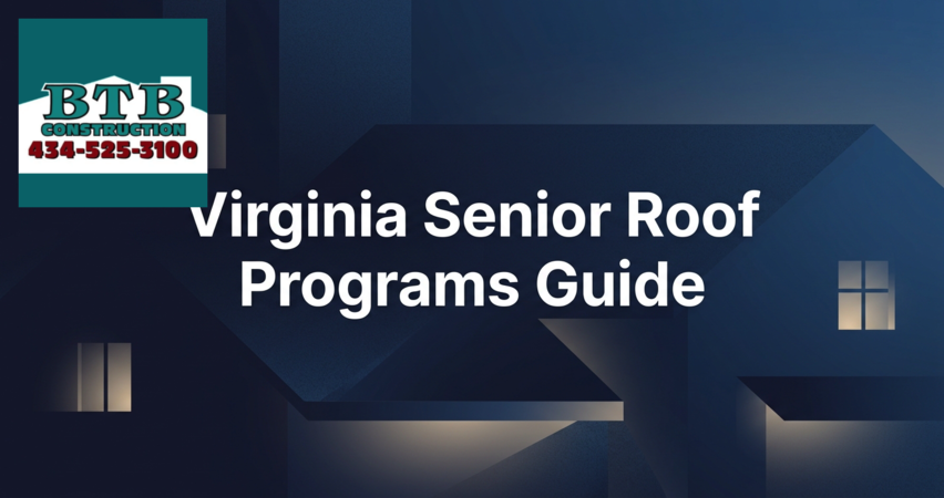 Best Senior Roof Replacement Programs in Virginia_ Your 2026 Guide for Lynchburg and Central Virginia